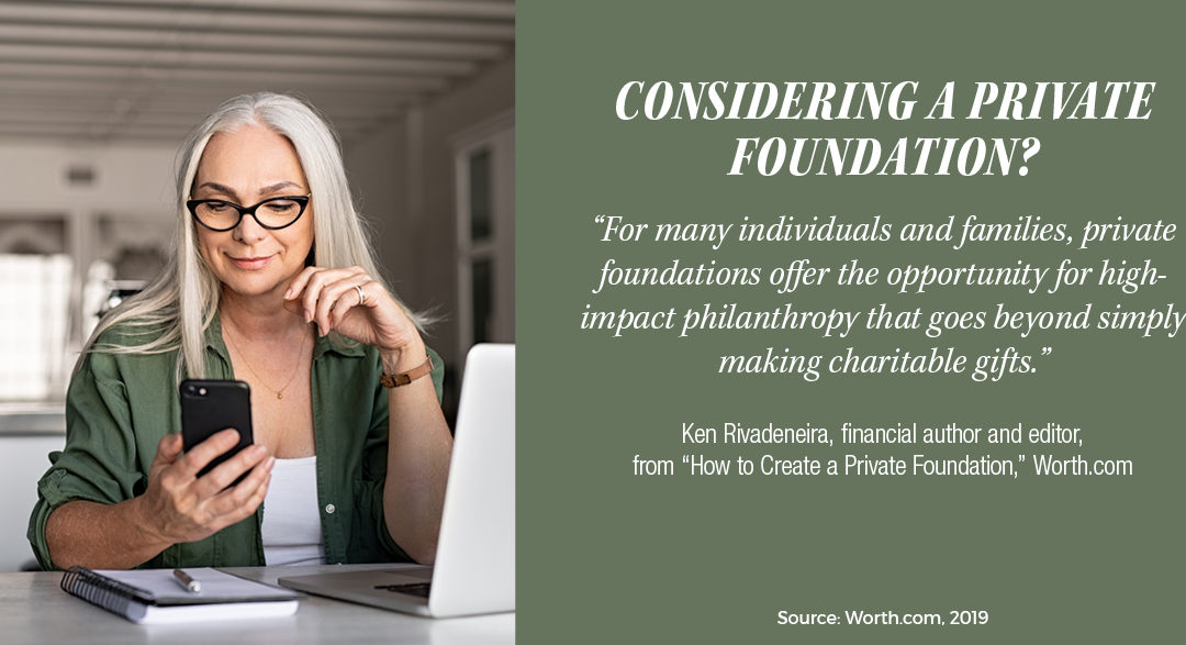 Considering a private foundation?